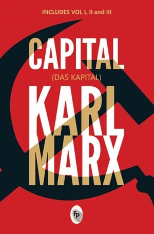 Capital (Das Capital) Karl Marx
