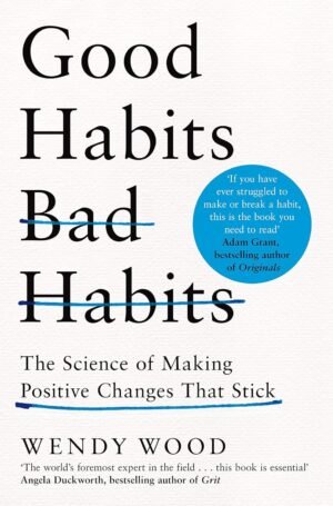 good habits, bad habits