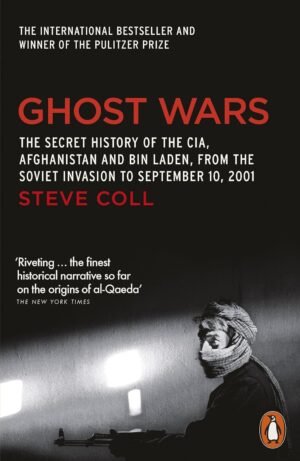 ghost wars: the secret history of the cia, afghanistan and bin laden