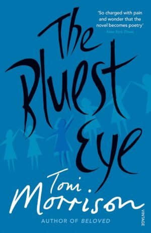 the bluest eye: toni morrison