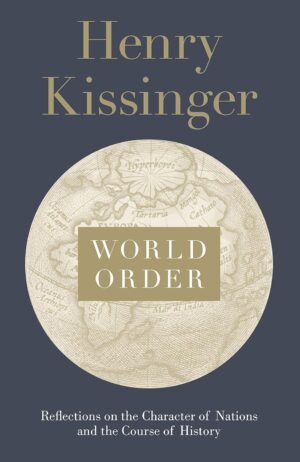 world order by henry kissinger