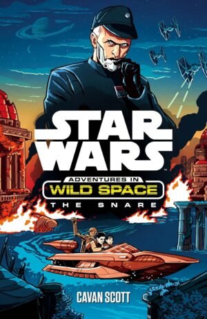 star wars: the snare (star wars: adventures in wild space)