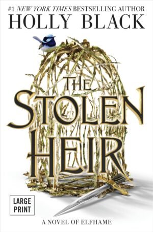 the stolen heir: a novel of elfhame