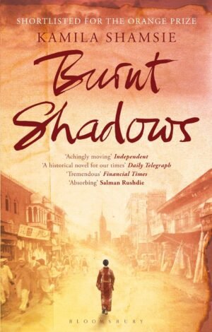 burnt shadows by kamila shamsie