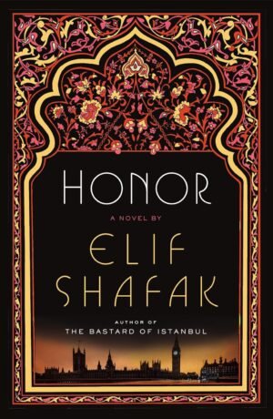 Home honor by elif shafak