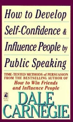 how to develop self confidence and influence people by public speaking