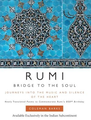 rumi: bridge to the soul