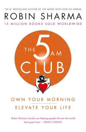 the 5am club: change your morning, change your life