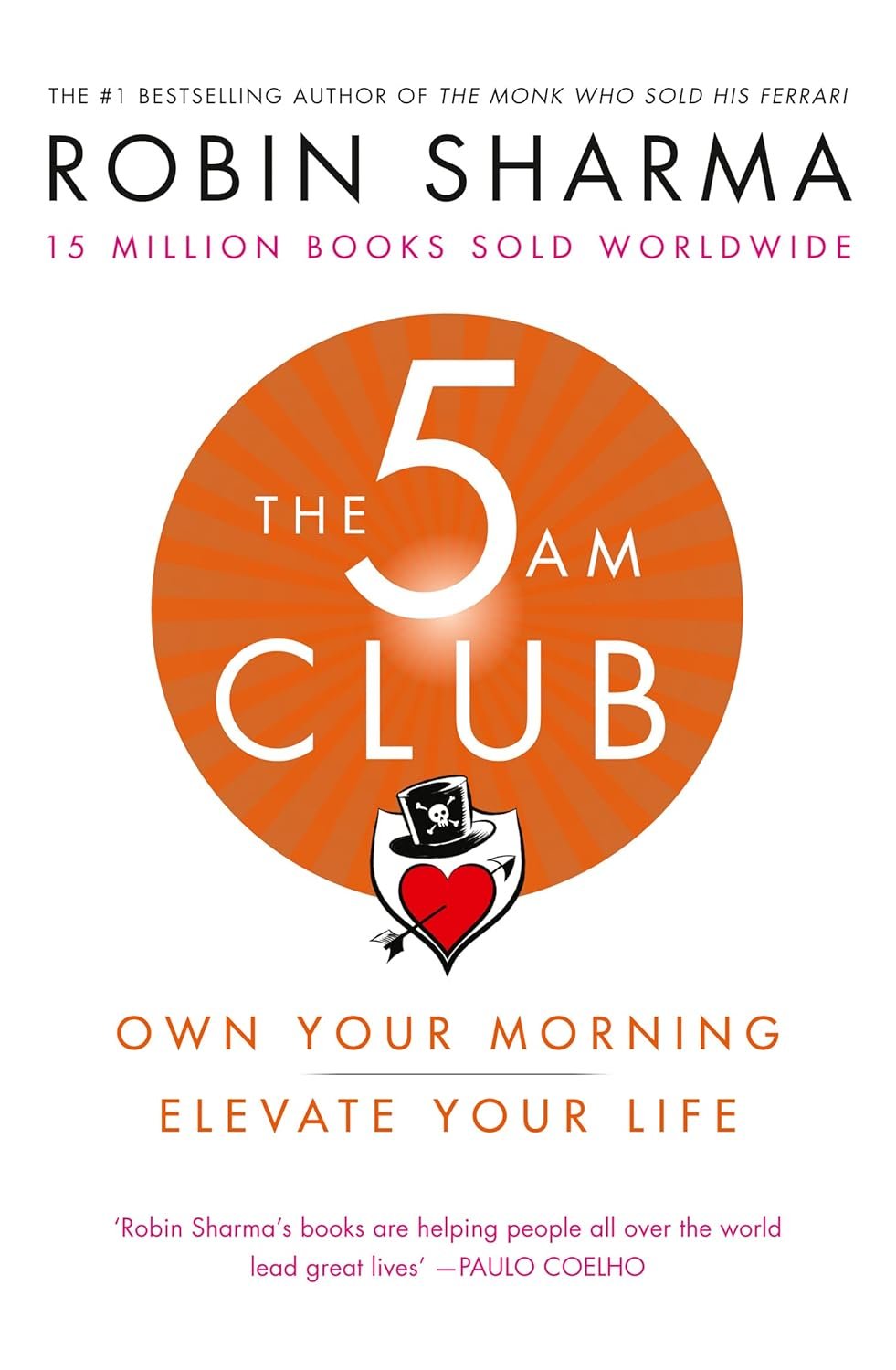 the 5am club: change your morning, change your life the 5am club: change your morning, change your life