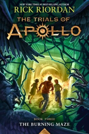The Burning Maze (The Trials of Apollo)