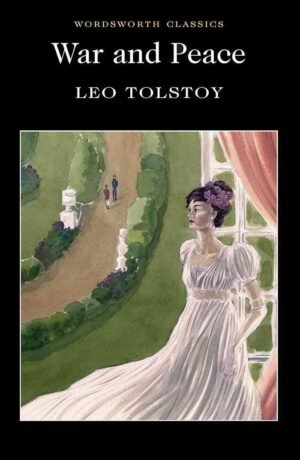 war and peace (wordsworth classics)