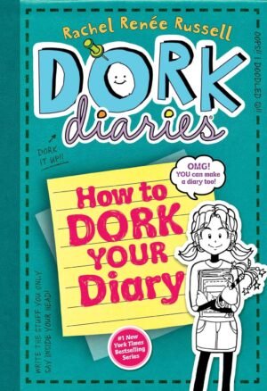 dork diaries : how to dork your diary