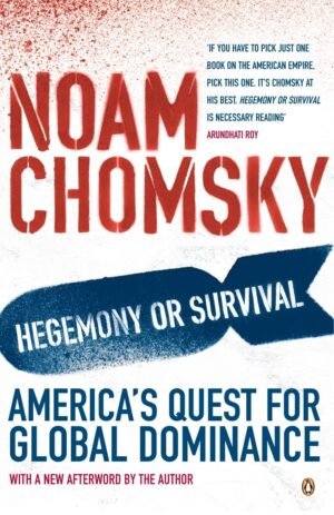 hegemony or survival: america's quest for global dominance