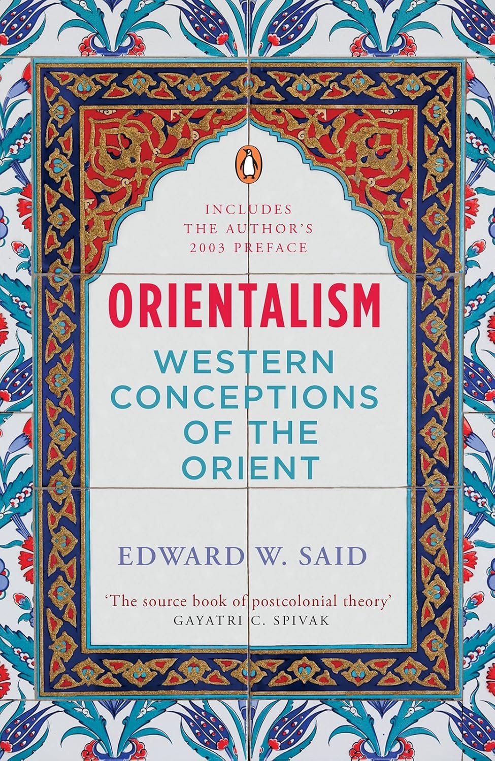 Orientalism: Western Conceptions of the Orient Orientalism: Western Conceptions of the Orient