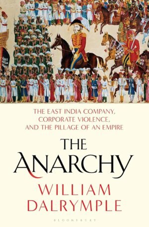 the anarchy by william dalrymple