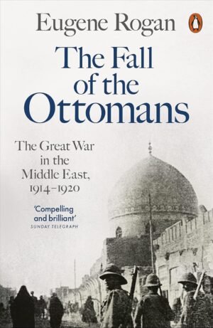 the fall of the ottomans