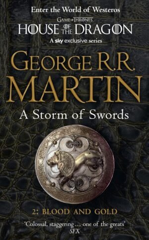 a storm of swords: part 2 blood and gold (a song of ice and fire, book 3)