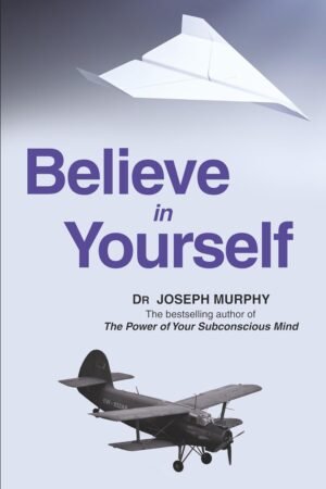 believe in yourself
