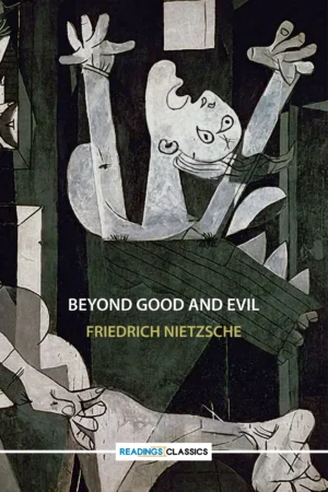 beyond good and evil (readings classics)