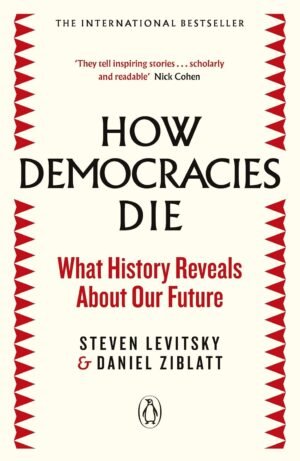 how democracies die