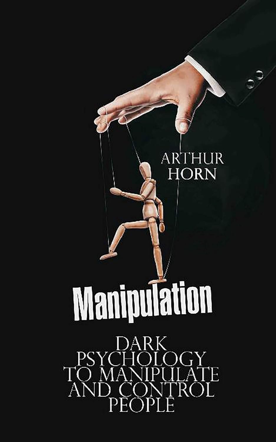 manipulation dark psychology to manipulate and control people manipulation dark psychology to manipulate and control people