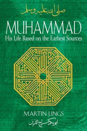 muhammad: his life based on the earliest sources by martin lings