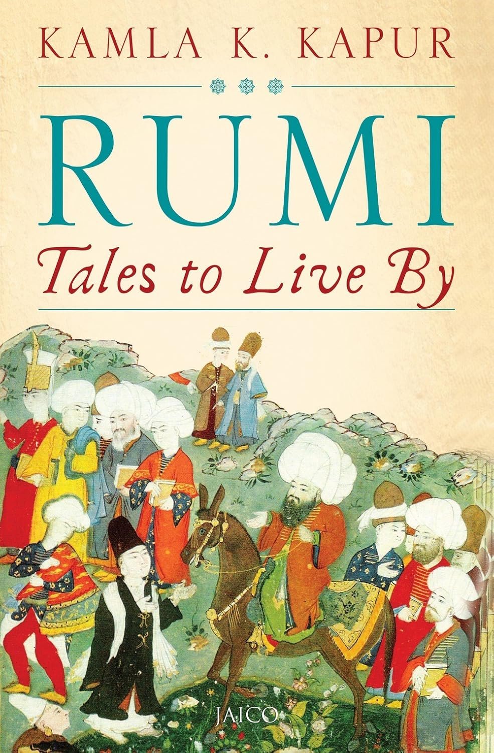rumi: tales to live by rumi: tales to live by