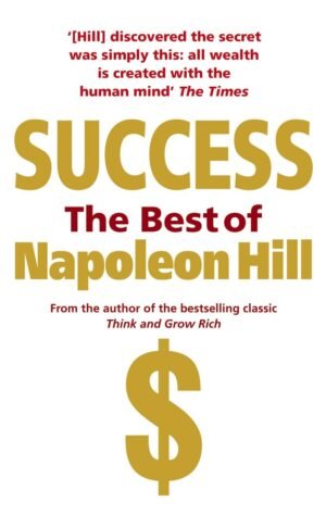success: the best of napoleon hill