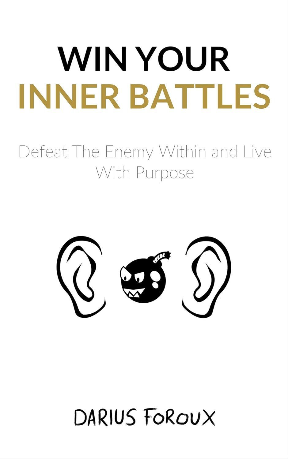 Win Your Inner Battles Win Your Inner Battles