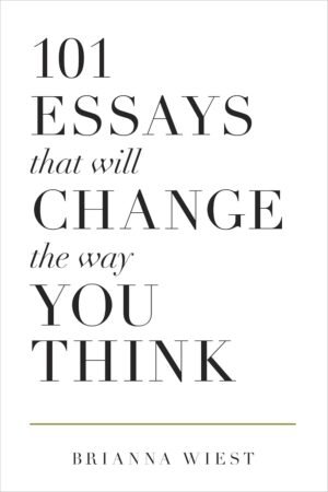 101 essays that will change the way you think