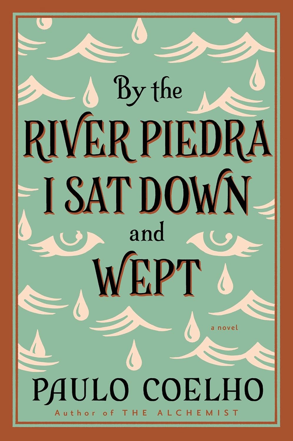 by the river piedra i sat down and wept by the river piedra i sat down and wept