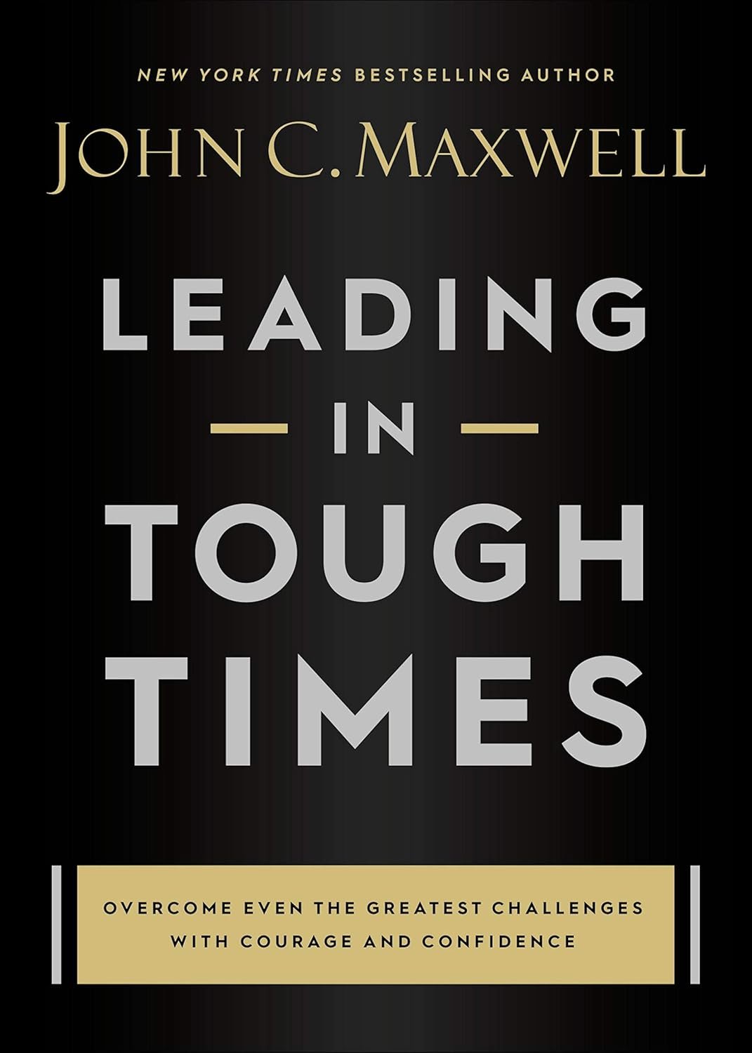 leading in tough times leading in tough times