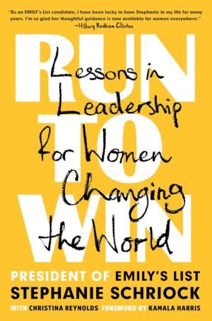 run to win lessons in leadership for women changing the world