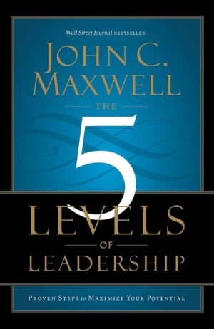 the 5 levels of leadership