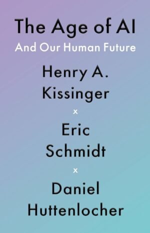 the age of ai and our human future