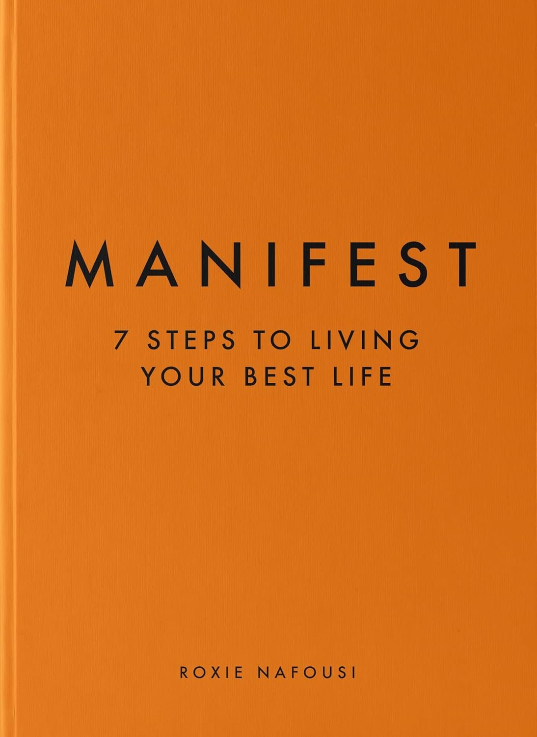 manifest 7 steps to living your best life manifest 7 steps to living your best life